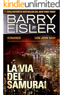 Alba Nera Su Tokyo Romanzo Con John Rain Traduzione Dall Inglese Di Gianni Pannofino Assassino John Rain Vol 2 Italian Edition Ebook Eisler Barry Pannofino Gianni Amazon Co Uk Kindle Store