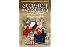 Stephen and Matilda's Civil War: Cousins of Anarchy