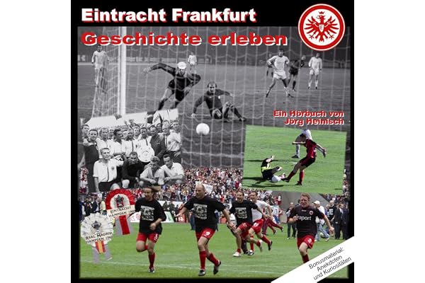 Eintracht Frankfurt. Geschichte erleben