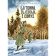 La terra, il cielo, i corvi