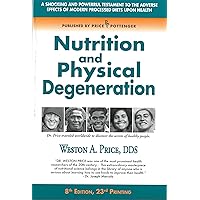 Nutrition and Physical Degeneration