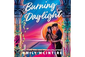 Burning Daylight: A STAR-CROSSED, ENEMIES TO LOVERS, FORBIDDEN ROMANCE