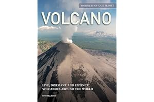 Volcano: Live, Dormant and Extinct Volcanoes around the World (Wonders Of Our Planet) (Amazing Places [Portrait format])
