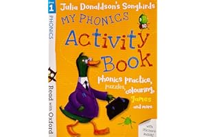Read with Oxford: Stage 1: Julia Donaldson's Songbirds: My Phonics Activity Book