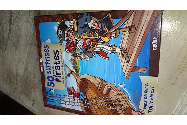 50 surprises chez les pirates – Livre dont tu es le héros – À partir de 5 ans