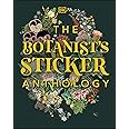 The Botanist's Sticker Anthology: With More Than 1,000 Vintage Stickers