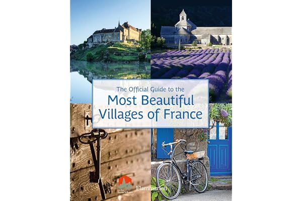 OFFICIAL GUIDE TO THE MOST BEAUTIFUL VILLAGES OF FRANCE (ANG)