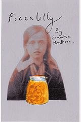 Piccalilly: A Remembrance Day Short Story Kindle Edition