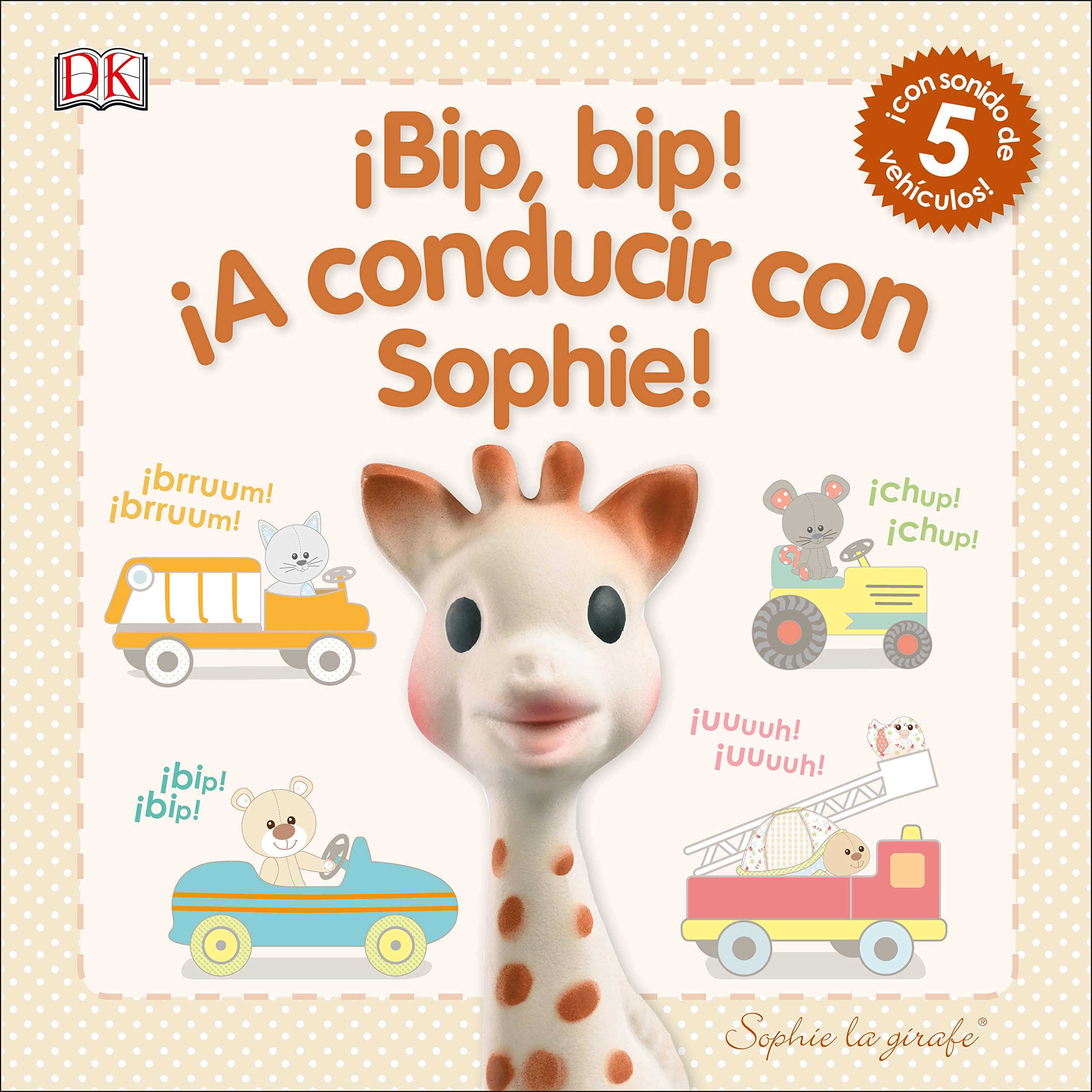 ¡A CONDUCIR CON SOPHIE!: Libro infantil de sonidos