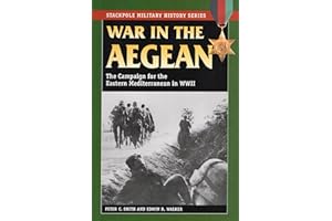 War in the Aegean: The Campaign for the Eastern Mediterranean in World War II