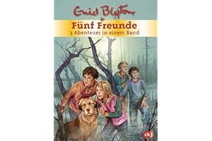 Fünf Freunde. Sammelband 01: 3 Abenteuer in einem Band
