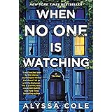When No One Is Watching: A Thriller