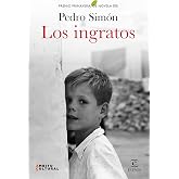 Los ingratos: Premio Primavera de Novela 2021 (ESPASA NARRATIVA)