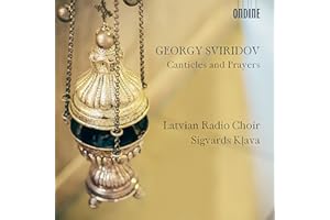 Georgy Sviridov: Canticles and Prayers