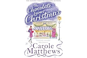 The Chocolate Lovers' Christmas: the feel-good, romantic, fan-favourite series from the Sunday Times bestseller (Christmas Fiction)
