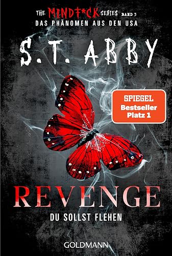 Revenge – Du sollst flehen: »The Mindf*ck Series«: Das Thriller-Phänomen – jetzt auf Deutsch! (Lana-Myers-Reihe, Band 3)