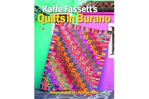 Kaffe Fassett's Quilts in Burano: Designs inspired by a Venetian island