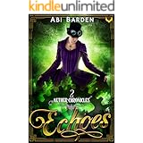 Echoes: A Steampunk Fantasy Adventure (Aether Chronicles Book 2)