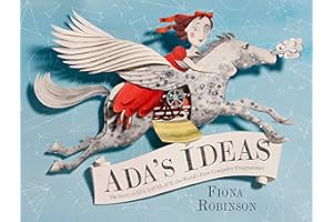 Ada's Ideas: The Story of Ada Lovelace, the World's First Computer Programmer