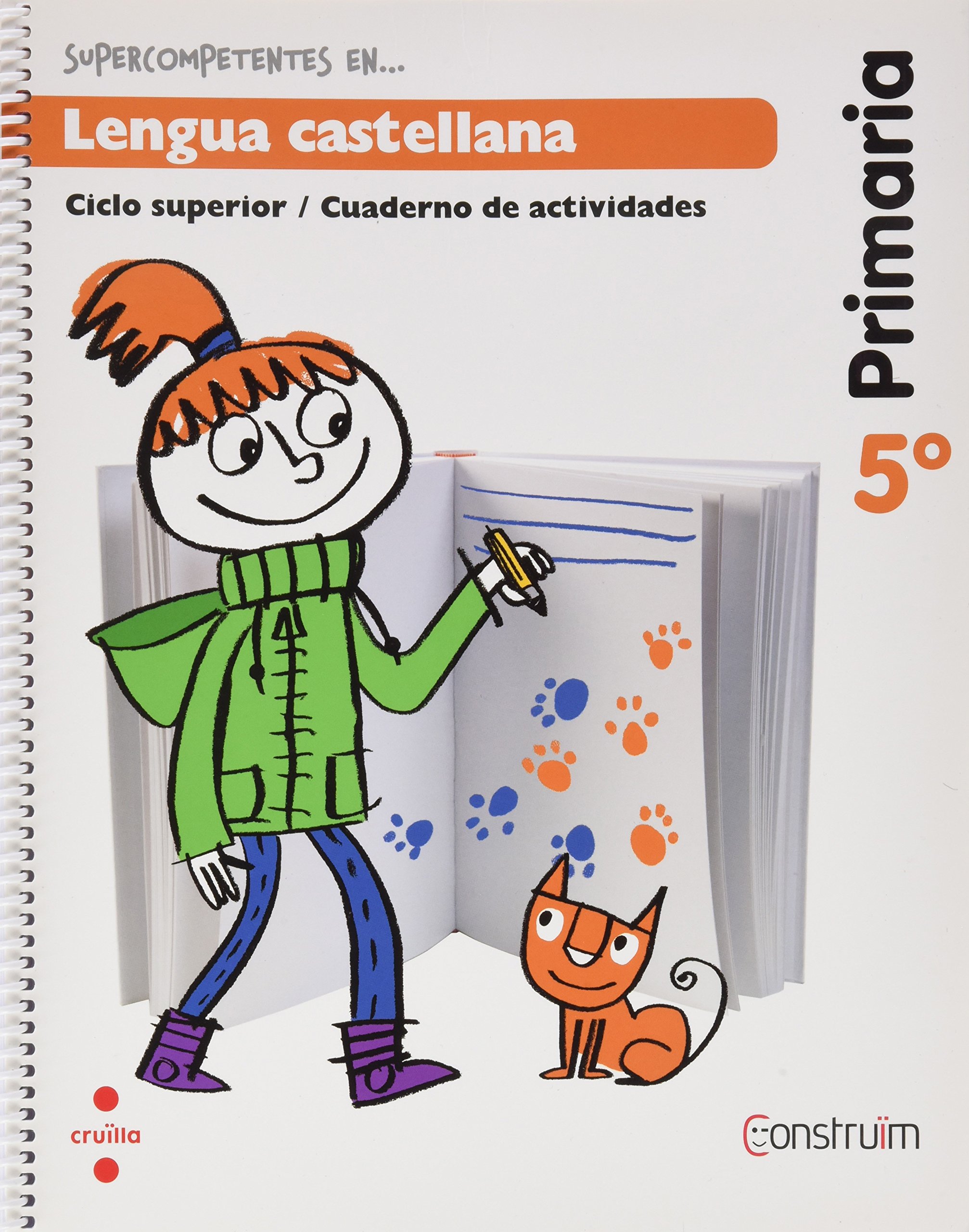 Supercompetentes en... Lengua castellana. 5 Primaria. Construïm. Cuaderno