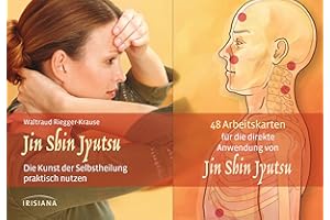 Jin Shin Jyutsu-Set: Die Kunst der Selbstheilung praktisch nutzen. Buch mit 48 Karten