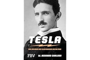 Tesla: Der Erfinder des elektrischen Zeitalters (FBV Geschichte)