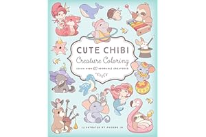 Cute Chibi Creature Coloring: Color over 60 Adorable Creatures