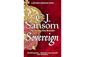 Sovereign: A Gripping Tudor Conspiracy from the Bestselling Historical Series (The Shardlake series, 3, Band 3)