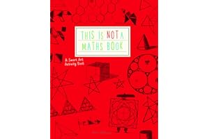 This is Not a Maths Book: A Smart Art Activity Book