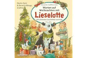 Warten auf Weihnachten mit Lieselotte - Die schönsten Geschichten zum Fest: Hörbücher von Kuh Lieselotte