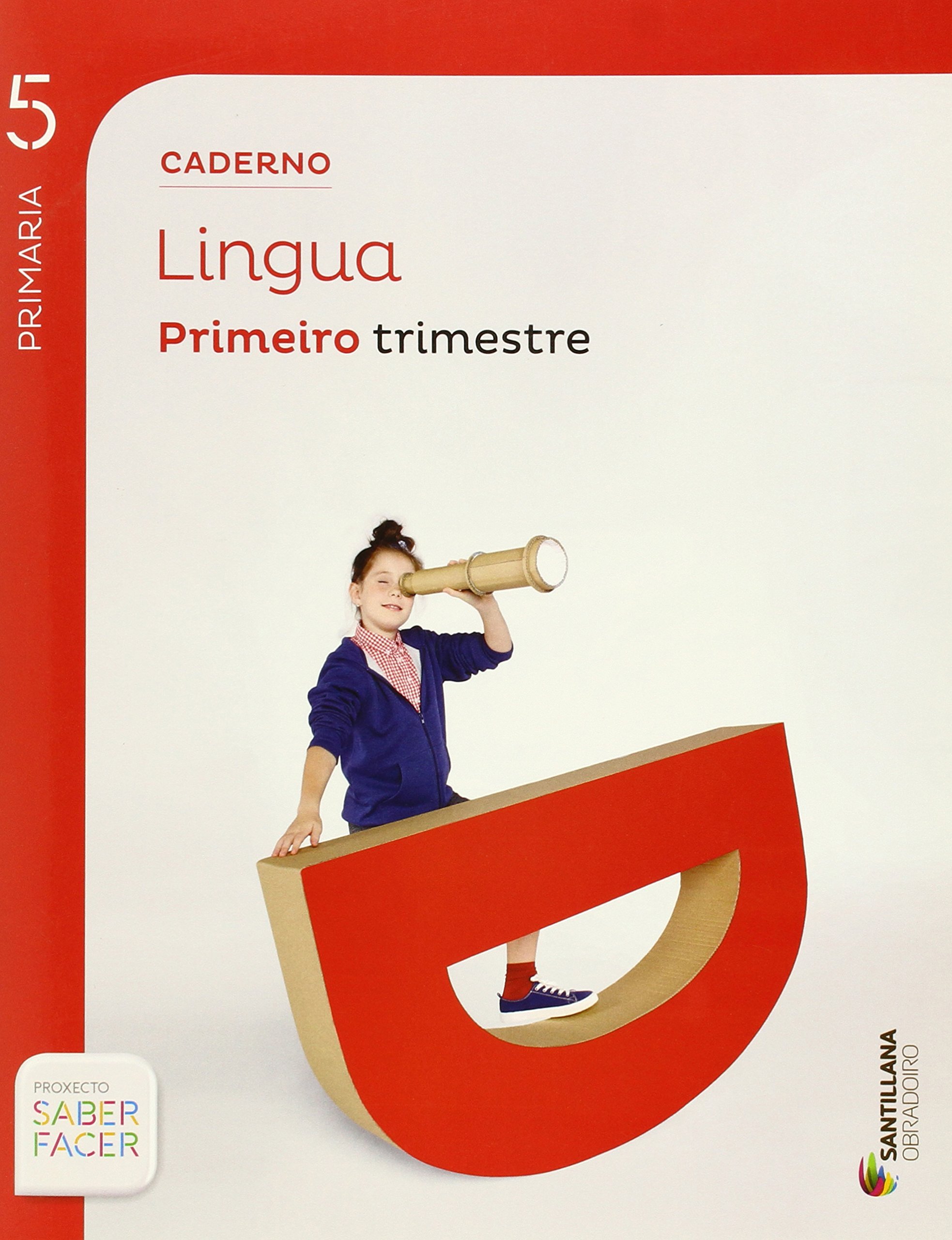 CADERNO LINGUA 5 PRIMARIA 1 TRIM SABER FACER
