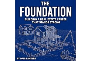 The Foundation: Building a Real Estate Career That Stands Strong