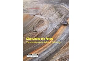 Discounting the Future: The Ascendancy of a Political Technology (Near Futures, 7)