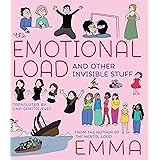 The Emotional Load: And Other Invisible Stuff