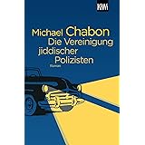 Die Vereinigung jiddischer Polizisten: Roman