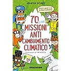 70 (e più!) missioni anti cambiamento climatico