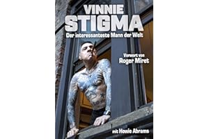 Vinnie Stigma - Der interessanteste Mann der Welt