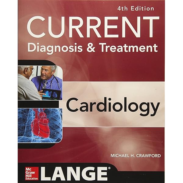 Buy Current Diagnosis & Treatment Cardiology, Sixth Edition