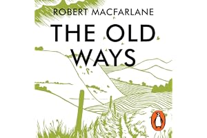 The Old Ways: A Journey on Foot