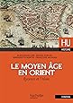Le Moyen Âge en Orient