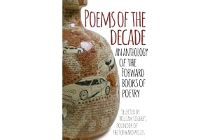 Poems of the Decade: An Anthology of the Forward Books of Poetry