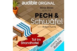 11. Tot im Strandhotel: Pech & Schwäfel Sommer Special 2