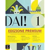 DAI! 1 Edizione Premium. Libro dello studente+esercizi: Livre de l'&eacute;l&egrave;ve + cahier Premium