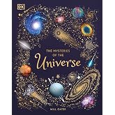 The Mysteries of the Universe: Discover the best-kept secrets of space