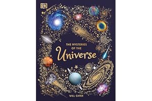 The Mysteries of the Universe: Discover the best-kept secrets of space (DK Children's Anthologies)