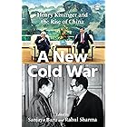 A New Cold War: Henry Kissinger and the Rise of China