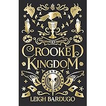 Crooked Kingdom Collector's Edition (Six of Crows) : Bardugo