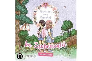 Im Zauberwald: Abenteuer vom Rosenhof 2