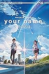 Your name (Kimi no na wa) (J-POP Romanzi)