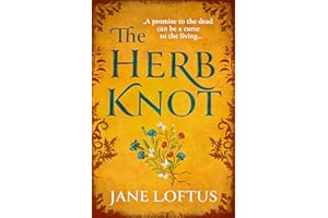 The Herb Knot: A gripping, epic Medieval historical fiction quest adventure perfect for fans of Kate Mosse, brand new for 2025!